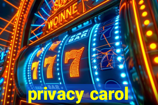 privacy carol